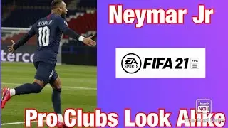 Neymar Jr- FIFA 21 Pro Clubs Look Alike