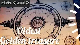 Oldest Golden Treasure - Puzzle Solving! - Has Never Been My Forte !  - VR PUZZLER