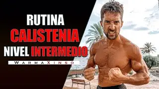 RUTINA CALISTENIA🔥  I Nivel Intermedio - WX