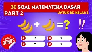 Kuis Matematika Anak | Mudah Tapi Banyak yang Kejebak (30 Soal + Bonus)