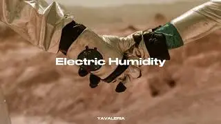 YAVALERIA - Electric Humidity
