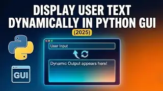 Python Tkinter GUI: Display Text Dynamically (Quick Tutorial)