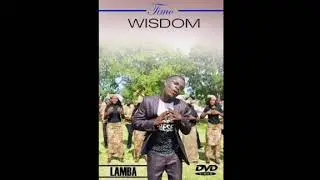 TIMO WISDOM - LAMBA ||| KAVANGO GOSPEL LIBRARY