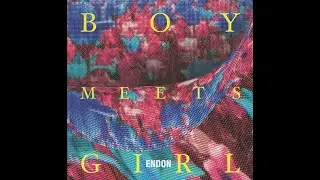 ENDON: Boy Meets Girl (2018) - FULL ALBUM