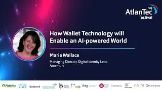 'How Wallet Technology will Enable an AI-powered World' - Marie Wallace Data Scientist, Accenture