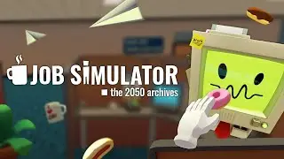 Играем в Job simulator VR (и это правда круто)