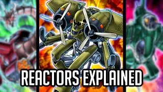 Reactors Explained In 12 Minutes: Yu-Gi-Oh! Archetype Analysis