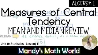 Measures of Central Tendency (Mean and Median Review)