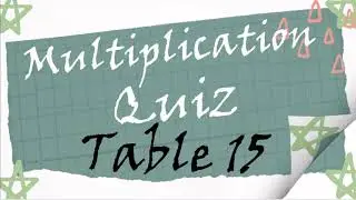 Learn Multiplication Table of 15 | 15 Times Tables | Flashcard Quiz