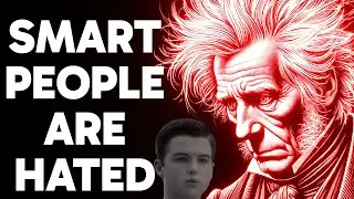 Why Being Intelligent Is Hated Upon by Society | Schopenhauer