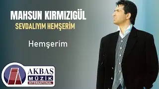 Mahsun Kırmızıg&uuml;l - Hemşerim