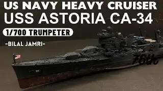 US Navy Heavy Cruiser USS Astoria CA-34 Trumpeter 1/700