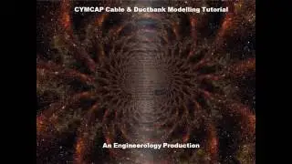 CYMCAP Cable & Ductbank Modelling Tutorial
