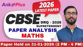 CBSE Superintendent Maths MCQ Solved | 31 Jan 2026 (2&ndash;4 PM) | AnkPlus MK Sir