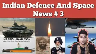 Indian Defence And Space News # 3 , Every Sunday| ISRO news, Godrej PSLV,Astra,INS Aridhaman