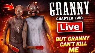 Granny 2 🔴Live | Granny 2 But I Am Immortal 💀