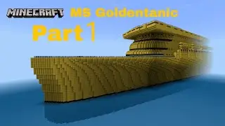 Minecraft Bedrock: Tutorial MS Goldentanic Part 1