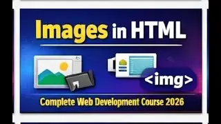 6. Images in HTML | Complete Web Development Course 2026