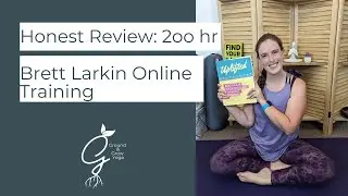 Review of Brett Larkin's Uplifted 200 Yoga Teacher Training (My Experience)