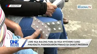 Libre nga bulong para sa mga miyembro sang PHILHEALTH, mas pasangkaron | One Western Visayas