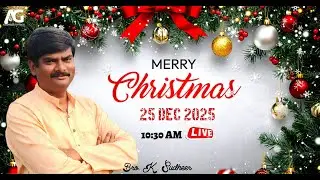 🔴 LIVE Christmas Celebrations ||Calvary AG Church || Bro. K. Sudheer || Basavannapalem
