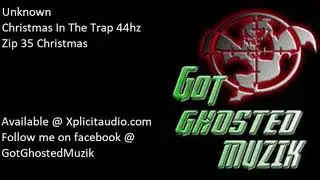 Unknown - Christmas In The Trap 44hz