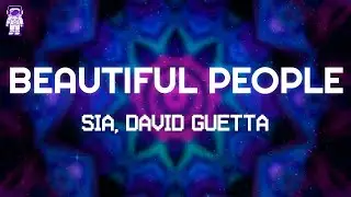 Sia, David Guetta - Beautiful People // Lyrics