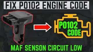 Fix P0102 Engine Code &ndash; MAF Sensor Circuit Low ||