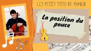 La position du pouce au violoncelle