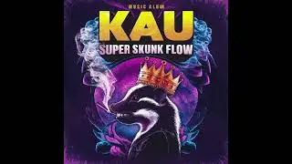 KAU - Super skunk flow