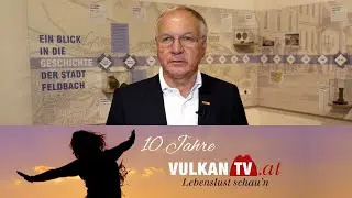 10 Jahre Vulkan TV | Gl&uuml;ckw&uuml;nsche von Josef Ober | vulkantv.at