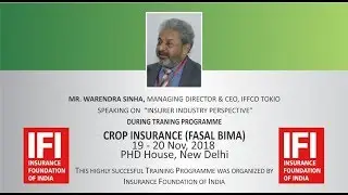 Insurer Industry Perspective by Mr. Warendra Sinha, MD & CEO, IFFCO TOKIO General Insurance Company