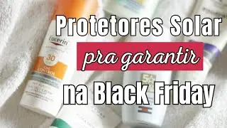 Protetores Solar para pele OLEOSA  que valem &agrave; pena na BLACK FRIDAY