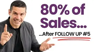 STOP Quitting! Why 80% of Sales Are Made AFTER Your 5th Follow-Up