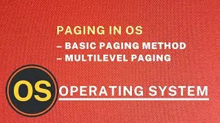 Paging in Operating System in Hindi | Methods of Paging | Basic-Multilevel Paging | Operating System