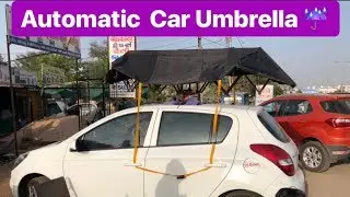 Automatic Car Umbrella | Homemade Invention