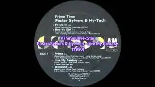 Foster Sylvers & Hy Tech - Live My Fantasy (1990) @TheSoulTrexStar1
