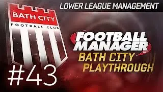 Football Manager 2015 Let's Play | Bath City LLM Playthrough #43 | Dan Ball Has Been Amazing
