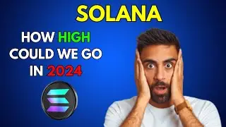 How High can SOLANA SOL go in 2024