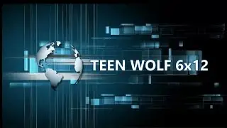 Teen Wolf 6x12 