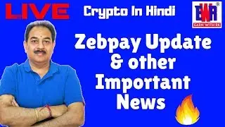 Live STREAMING , Zebpay Final Notice, GMO New Miner latest Update