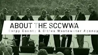Learn about the Sarpy County and Cities Wastewater Agency (SCCWWA)