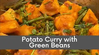 Potato Curry with Green Beans | #potatocurrywithgreenbeans #perimaskitchen