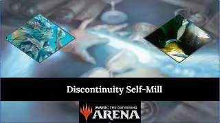 Discontinuity Self-Mill - MTG Arena Standard Decks m21 (Core set 2021) - MTGA