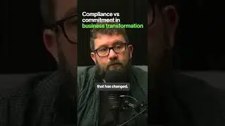 Compliance vs commitment in business transformation #leadership #organisationalchange #podcast