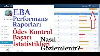 Öğretmen EBA Ödev Kontrolü, Başarı Durumları ve Yapan-Yapmayanları Nasıl Görebilir?