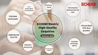 Top 9 Global Chemical Inquiries This Week &ndash; Find the Best Suppliers with ECHEMI！
