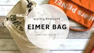 Aterliers PENELOPE Eimer Bag  - What Fits Inside ?