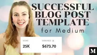 How to Write a Successful Medium Blog Post | Breaking Down My Top-Earning Story Template