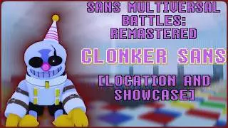 [Местоположение + Витрина] Clonker Sans | Sans Multiversal Battles: РЕМАСТЕР